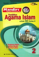Mandiri: Pendidikan Agama Islam untuk SD Kelas II (KTSP) (Jilid 2)